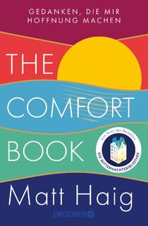 The Comfort Book - Gedanken, die mir Hoffnung machen - Matt Haig (ISBN 9783426302866)