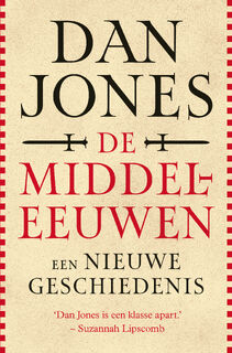De middeleeuwen - Dan Jones, Roelof Posthuma (ISBN 9789401921183)