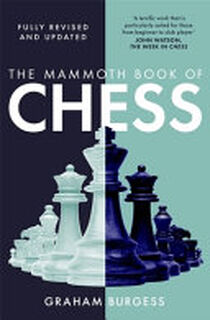 The Mammoth Book of Chess - Graham Burgess (ISBN 9781472146205)