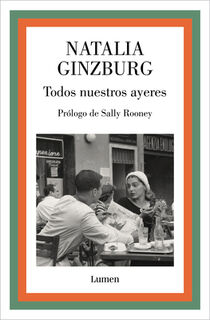 Todos Nuestros Ayeres / All Our Yesterdays - Natalia Ginzburg (ISBN 9788426425386)