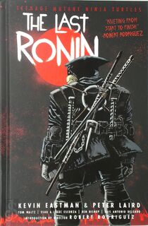 Teenage Mutant Ninja Turtles: The Last Ronin - Kevin Eastman, Peter Laird, Tom Waltz (ISBN 9781684058419)