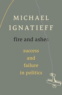 Fire and Ashes - Michael Ignatieff (ISBN 9780674725997)