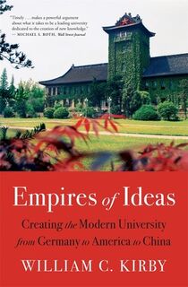 Empires of Ideas - William C. Kirby (ISBN 9780674299320)