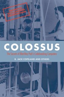 Colossus - B. Jack (Professor of Philosophy at the University of Canterbury in New Zealand Copeland (ISBN 9780199578146)