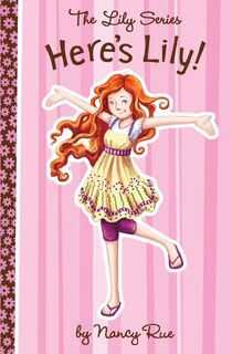 Here's Lily - Nancy N. Rue (ISBN 9781400319497)