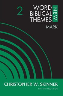Mark, Volume 2 - Christopher W. Skinner (ISBN 9780310126850)