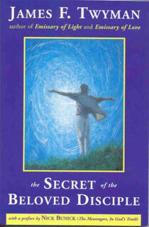 The secret of the beloved disciple - James F. Twyman (ISBN 9781899171088)
