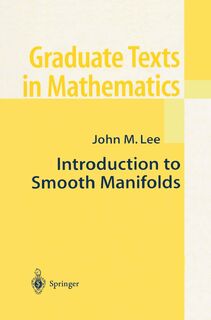 Introduction to Smooth Manifolds - John M. Lee (ISBN 9780387954486)