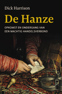 De Hanze - Dick Harrison (ISBN 9789401921060)