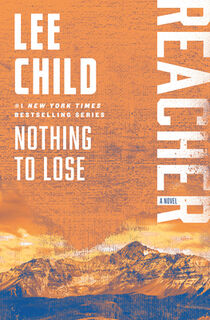 Nothing to Lose: A Reacher Novel - Lee Child (ISBN 9798217092383)