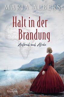 Halt in der Brandung - Maria Albers (ISBN 9783963624858)