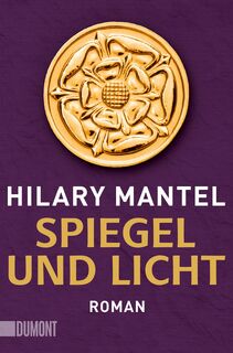 Spiegel und Licht - Hilary Mantel (ISBN 9783832197247)