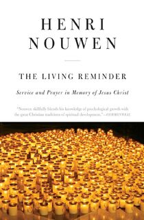The Living Reminder Service and Prayer in Memory of Jesus Christ - Henri Nouwen (ISBN 9780866839150)
