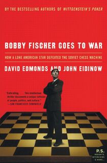 Bobby Fischer Goes to War - David Edmonds, John Eidinow (ISBN 9780060510251)