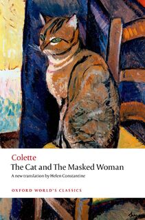 The Cat and The Masked Woman - Colette (ISBN 9780198863724)