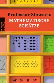 Professor Stewarts mathematische Schätze - Ian Stewart (ISBN 9783499626906)