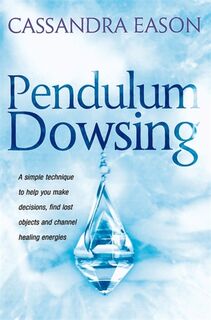 Pendulum Dowsing - Cassandra Eason (ISBN 9780749920647)