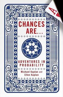 Chances are ... Adventures in probability - Michael Kaplan, Ellen Kaplan (ISBN 9780670034871)
