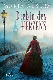Diebin des Herzens - Maria Albers (ISBN 9783963623769)