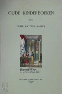Oude kinderboeken - Elize Knuttel Fabius (ISBN 9789063970109)