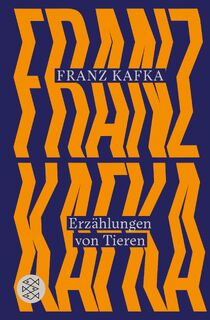 Erzählungen von Tieren - Franz Kafka (ISBN 9783596709649)
