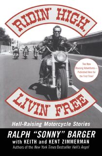 Ridin' High, Livin' Free - Sonny Barger (ISBN 9780060006037)