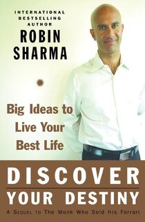 Discover Your Destiny - Robin Sharma (ISBN 9780060833015)
