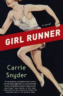 Girl Runner - Carrie Snyder (ISBN 9780062336057)