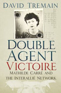 Double Agent Victoire - David Tremain (ISBN 9780750988049)