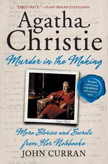 Agatha Christie: Murder in the Making - John Curran (ISBN 9780062065438)