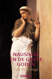 Nausikaä en de grote goden - Pim Wiersinga (ISBN 9789493368347)