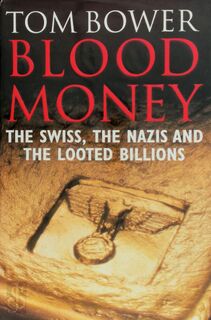 Blood money - Tom Bower (ISBN 9780333715178)