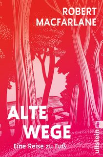 Alte Wege - Robert Macfarlane (ISBN 9783957572431)