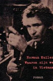 Waarom zijn we in Vietnam? - Norman Mailer