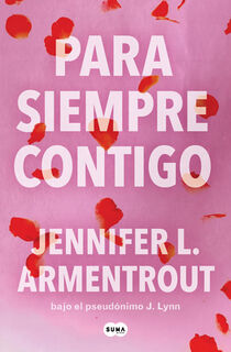 Para Siempre Contigo / Forever with You - Jennifer L. Armentrout (ISBN 9788491298885)