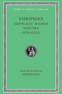 Suppliant Women. Electra. Heracles - Euripides (ISBN 9780674995666)