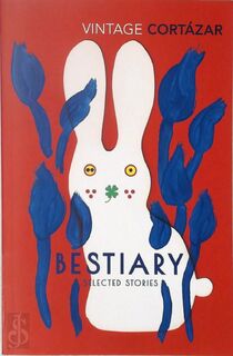 Bestiary - Julio Cortázar (ISBN 9781784875855)