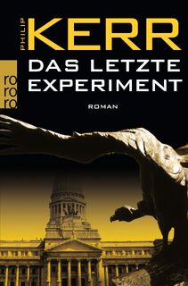 Das letzte Experiment - Philip Kerr (ISBN 9783499249235)