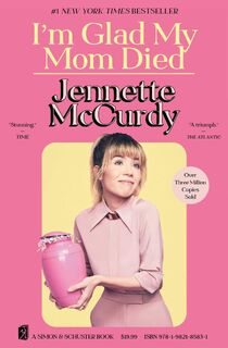 I'm Glad My Mom Died - Jennette McCurdy (ISBN 9781982185831)