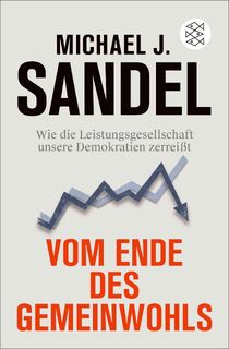 Vom Ende des Gemeinwohls - Michael J. Sandel (ISBN 9783596709458)