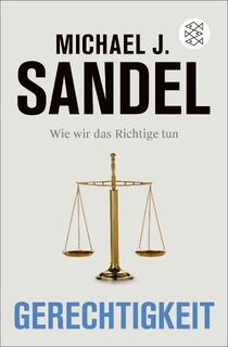 Gerechtigkeit - Michael J. Sandel (ISBN 9783596709809)