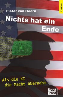 Nichts hat ein Ende - Pieter van Hoorn (ISBN 9783864472046)
