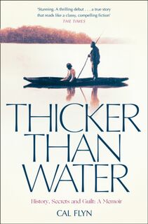 Thicker Than Water - Cal Flyn (ISBN 9780008126629)