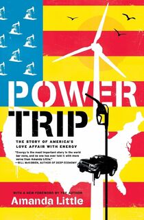 Power Trip - Amanda Little (ISBN 9780061353260)