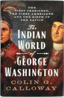 The Indian World of George Washington - Colin Gordon Calloway (ISBN 9780190652166)