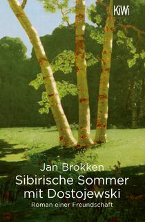 Sibirische Sommer mit Dostojewski - Jan Brokken (ISBN 9783462053715)