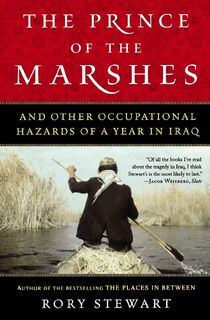 Prince of the Marshes, The - Rory Stewart (ISBN 9780156032797)