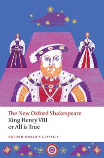 King Henry VIII; or All is True - William Shakespeare (ISBN 9780198872023)