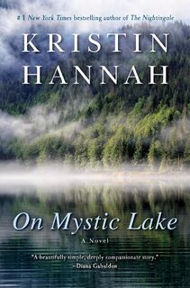 On Mystic Lake - Kristin Hannah (ISBN 9780345471178)
