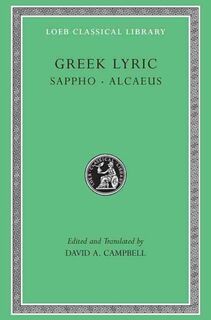 Greek Lyric, Volume I: Sappho and Alcaeus - Sappho, Alcaeus (ISBN 9780674991576)
